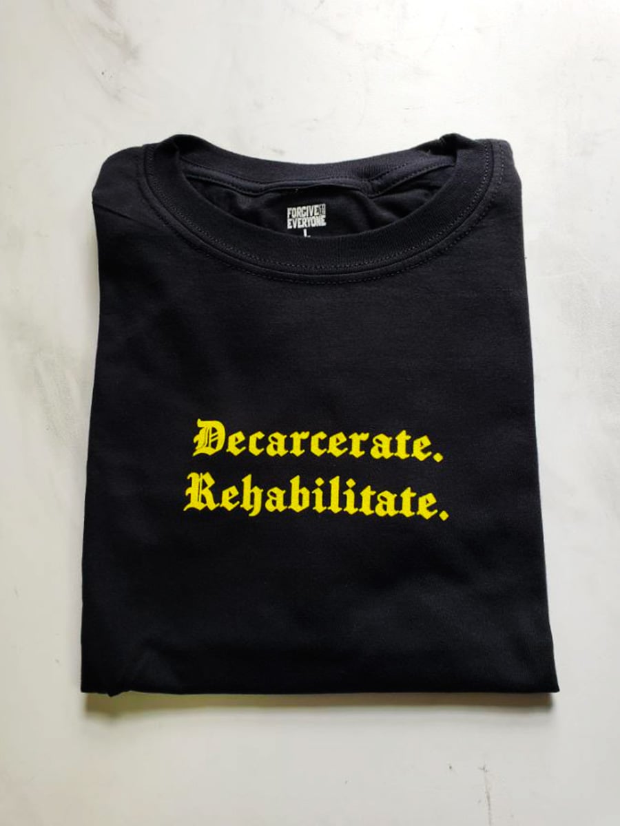 For Everyone Collective 'Decarcerate. Rehabilitate.' print shirt
